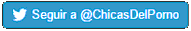 Seguir @ChicasDelPorno